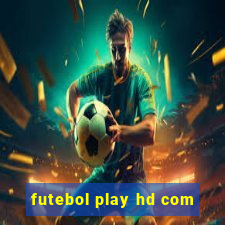 futebol play hd com